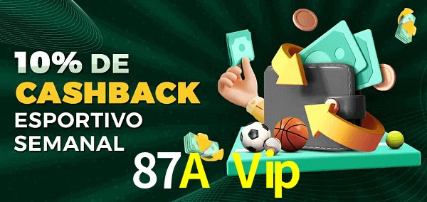 10% de bônus de cashback na 87A Vip